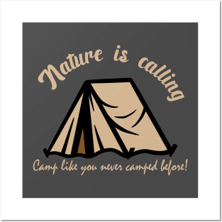 Camp Like You Never Camped Before Posters and Art